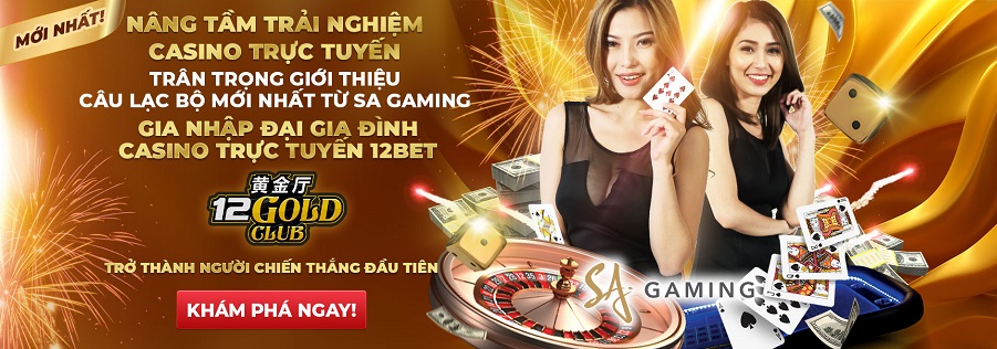 nha cai 12bet co uy tin khong